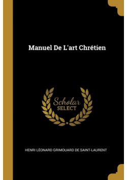 Manuel De L'art Chrétien