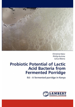 Probiotic Potential of Lactic Acid Bacteria from Fermented Porridge