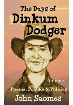 The Days of Dinkum Dodger (Volume 1)