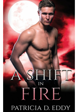 A Shift in Fire