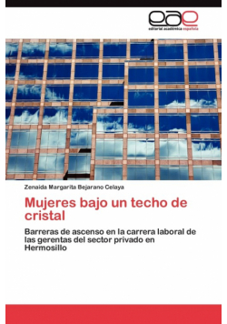 Mujeres bajo un techo de cristal