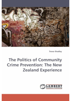 The Politics of Community Crime Prevention