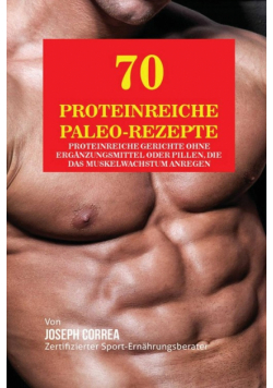 70 Proteinreiche Paleo-Rezepte