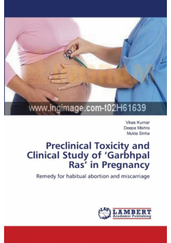 Preclinical Toxicity and Clinical Study of 'Garbhpal Ras' in Pregnancy