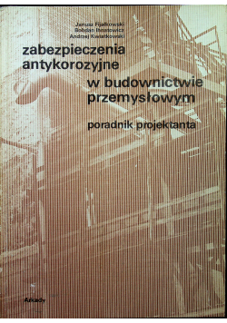 Zabezpieczenia antykorozyjne w budownictwie przemysłowym