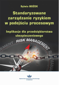 Standaryzowane zarządzanie ryzykiem w podejściu procesowym
