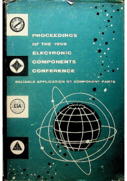 Proceedings of the 1958 Electronic Components Conference