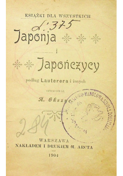 Japonja i Japończycy  1904 r./ Gwiazdy 1903 r./ Burza ciemności 1905 r./Małe dramaty 1905 r.