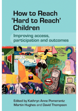 How to Reach Hard to Reach Children