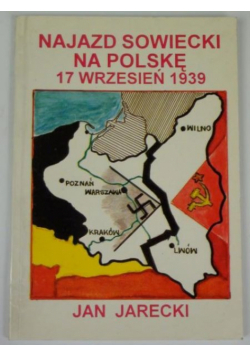 Najazd sowiecki na Polskę 17 wrzesień 1939