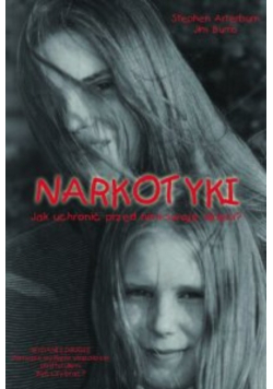 Narkotyki jak uchronić przed nimi swoje dzieci