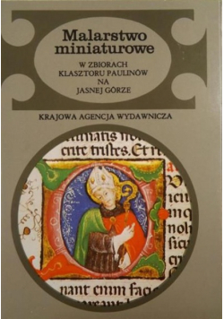 Malarstwo miniaturowe w zbiorach klasztoru Paulinów na Jasnej Górze