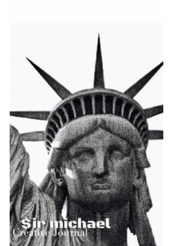 New York City Liberty  Sir Michael Huhn Artist creative Journal