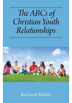 The ABCs of Christian Youth Relationships