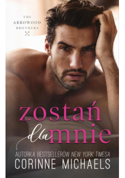 Zostań dla mnie (t.4)