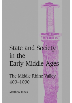 State and Society in the Early Middle Ages