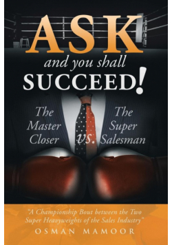 Ask and You Shall Succeed!