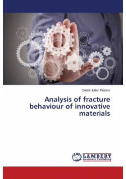 Analysis of Fracture Behaviour of Innovative Materials