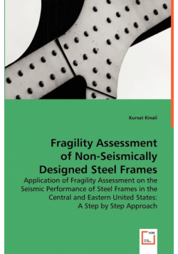 Fragility Assessment of Non-Seismically Designed Steel Frames