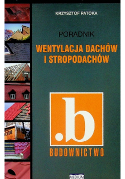 Wentylacja dachów i stropodachów