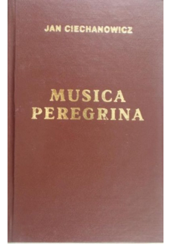 Ciechanowicz Jan - Musica Peregrina