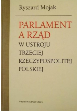 Parlament a rząd w ustroju Trzeciej Rzeczypospolitej Polskiej