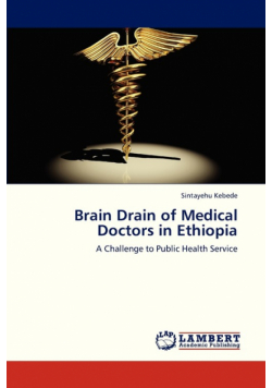 Brain Drain of Medical Doctors in Ethiopia