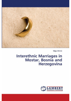Interethnic Marriages in Mostar, Bosnia and Herzegovina