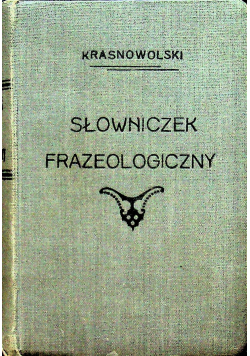 Słowniczek frazeologiczny 1907 r.
