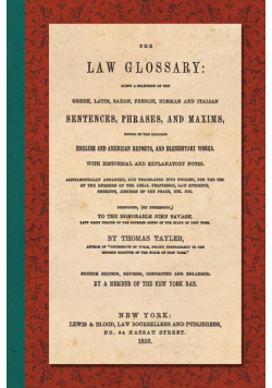 The Law Glossary. Fourth Edition (1856)