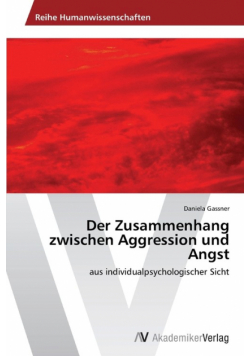 Der Zusammenhang zwischen Aggression und Angst