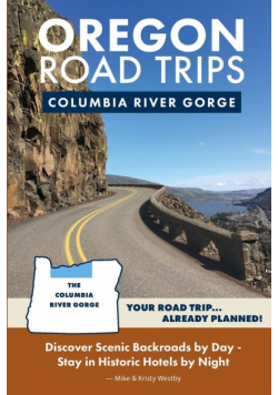 Oregon Road Trips - Columbia River Gorge Edition