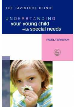 Understanding Your Young Child with Special Needs