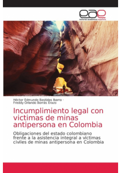 Incumplimiento legal con victimas de minas antipersona en Colombia