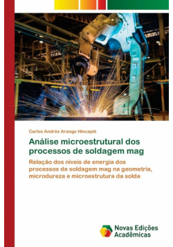 Análise microestrutural dos processos de soldagem mag