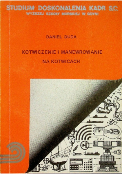 Kotwiczenie i manewrowanie na kotwicach