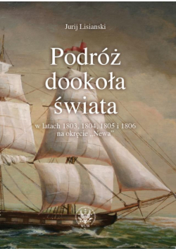 Podróż dookoła świata w latach 1803, 1804...