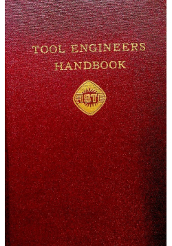 Tool engineers handbook