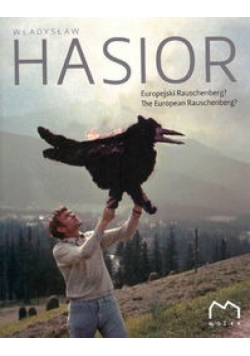 Władysław Hasior Europejski Rauschenberg