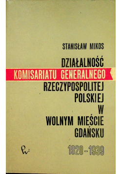 Działalność komisariatu generalnego Rzeczpospolitej Polskiej
