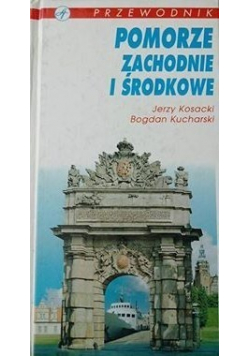 Przewodnik Pomorze zachodnie i środkowe