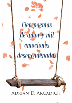 Cien poemas de amor y mil emociones desencadenadas