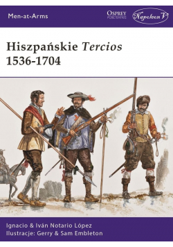 Hiszpańskie Tercios 1536-1704