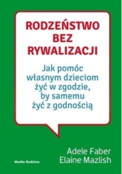 Rodzeństwo bez rywalizacji jak pomóc