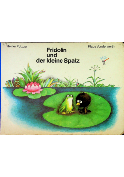 Fridolin und der kleine Spatz