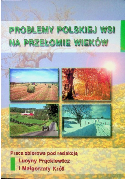 Problemy polskiej wsi na przełomie wieków