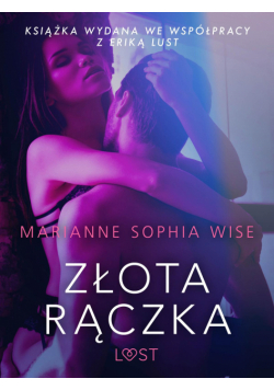 LUST. Złota rączka - opowiadanie erotyczne
