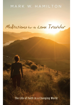 Meditations for the Lone Traveler