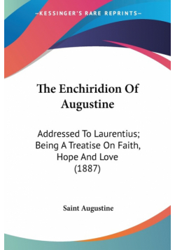 The Enchiridion Of Augustine