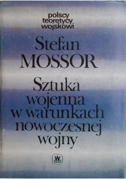 Sztuka wojenna w warunkach nowoczesnej wojny